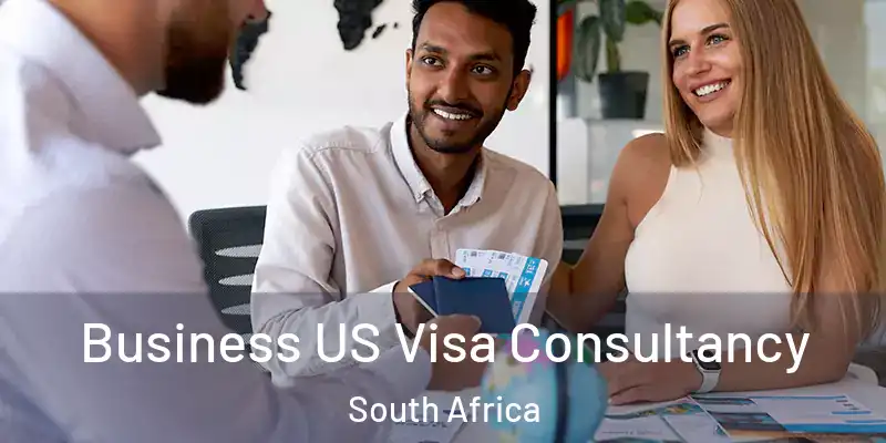 Business US Visa Consultancy South Africa