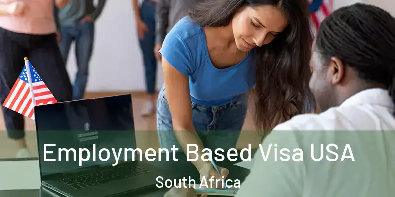 Employment Based Visa USA South Africa