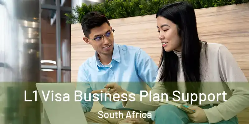L1 Visa Business Plan Support South Africa