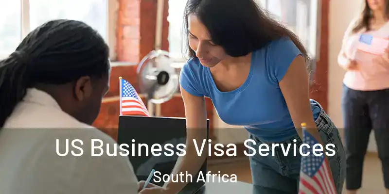 US Business Visa Services South Africa