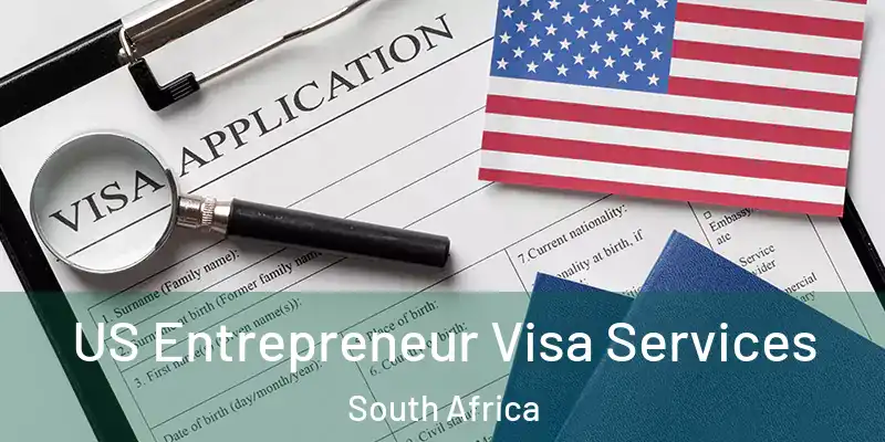 US Entrepreneur Visa Services South Africa