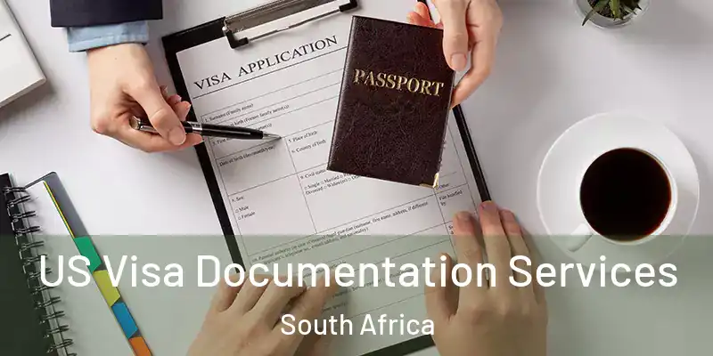US Visa Documentation Services South Africa