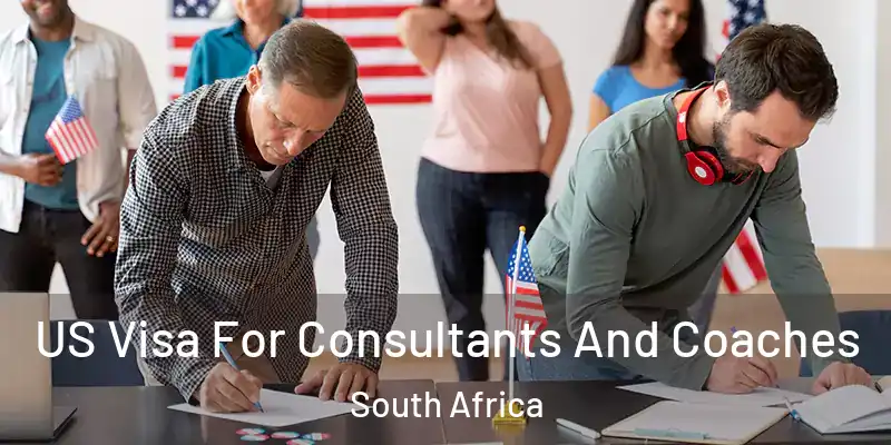 US Visa For Consultants And Coaches South Africa