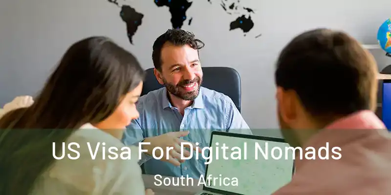 US Visa For Digital Nomads South Africa