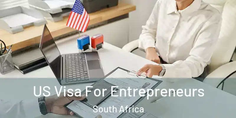 US Visa For Entrepreneurs South Africa
