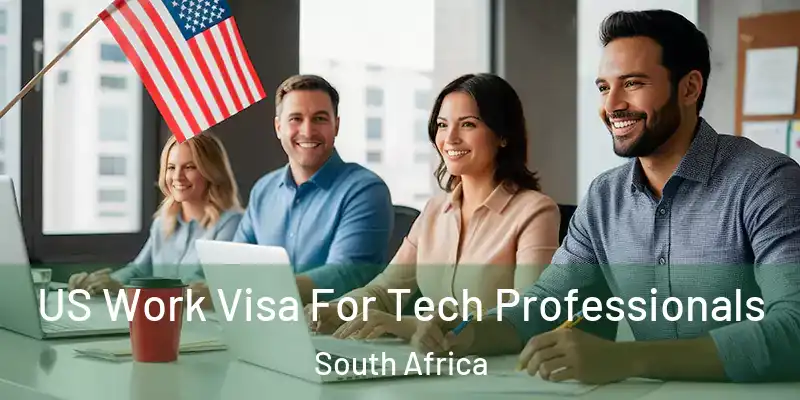US Work Visa For Tech Professionals South Africa